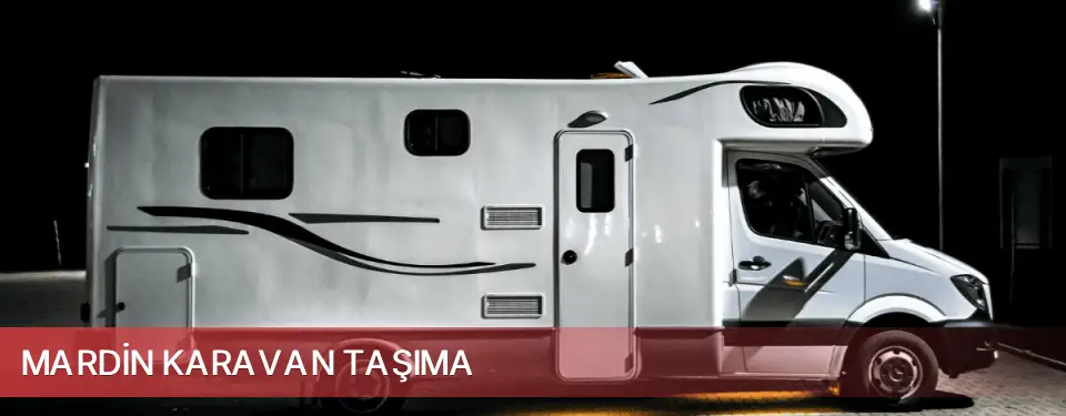 Mardin İli Karavan Taşıma
